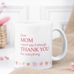 Silent Gratitude Mug for Mom: A heartfelt expression of appreciation for her love and support.